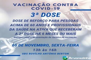 3ª DOSE DA VACINA CONTRA COVID-19 PARA GRUPO PRIORITÁRIO SERÁ NA SEXTA-FEIRA, 05 DE NOVEMBRO