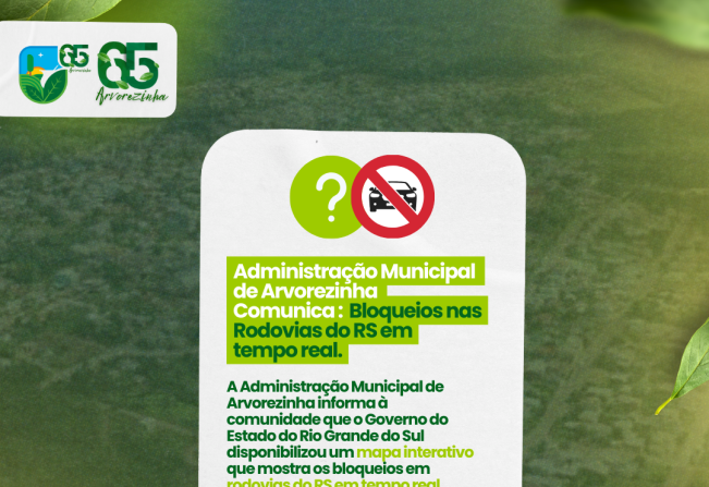 Comunicado Importante:  A Administração Municipal de Arvorezinha informa à comunidade que o Governo do Estado do Rio Grande do Sul disponibilizou um mapa interativo. 