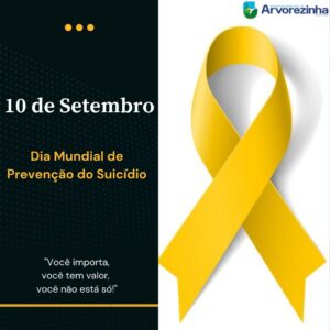 10 DE SETEMBRO – DIA MUNDIAL DE PREVENÇÃO DO SUICÍDIO